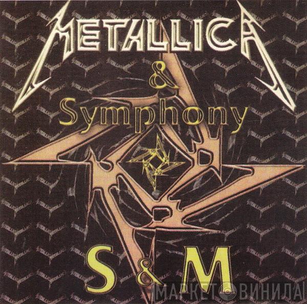 & Metallica  The San Francisco Symphony Orchestra  - S&M