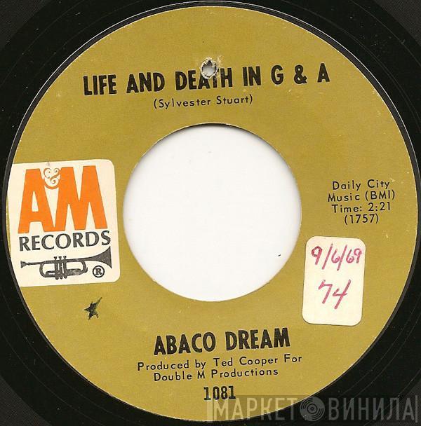 Abaco Dream - Life And Death In G & A