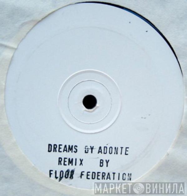 Adonte - Dreams (Remix)