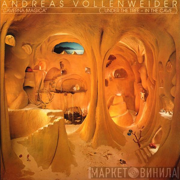 Andreas Vollenweider - Caverna Magica (...Under The Tree - In The Cave...)