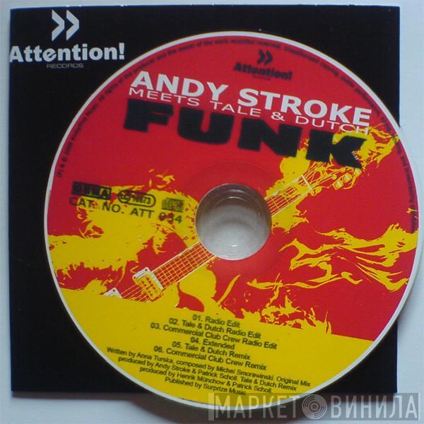 Andy Stroke, Tale & Dutch - Funk