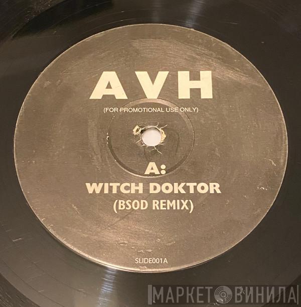 Armand Van Helden, Tom Neville - Witch Doktor / Slide