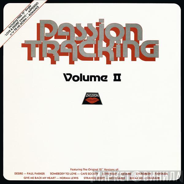 Arpeggio , Romance  - Passion Tracking Volume II / Love & Desire (Remix) c/w Tie Me Down