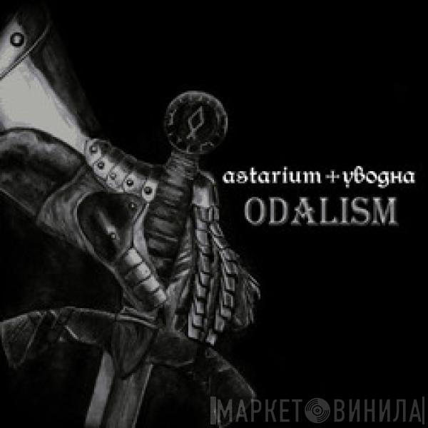 Astarium, Уводна - Odalism