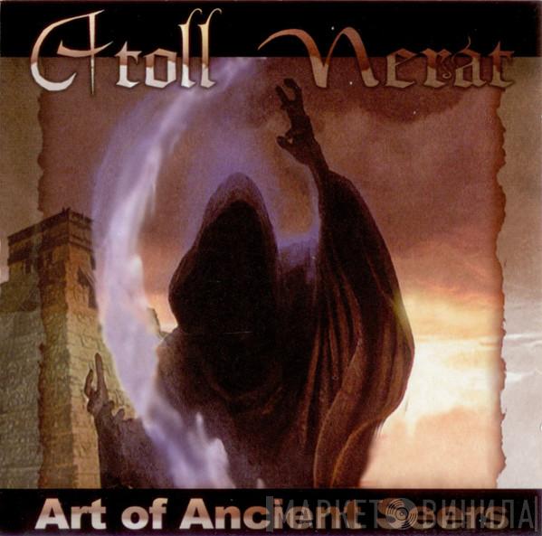 Atoll Nerat - Art Of Ancient Seers