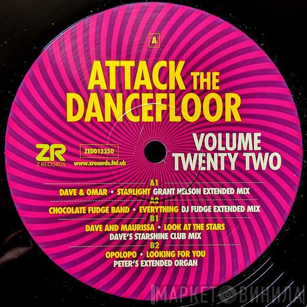  - Attack The Dancefloor Volume Twenty Two