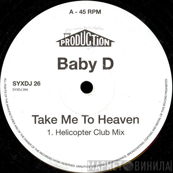 Baby D - Take Me To Heaven