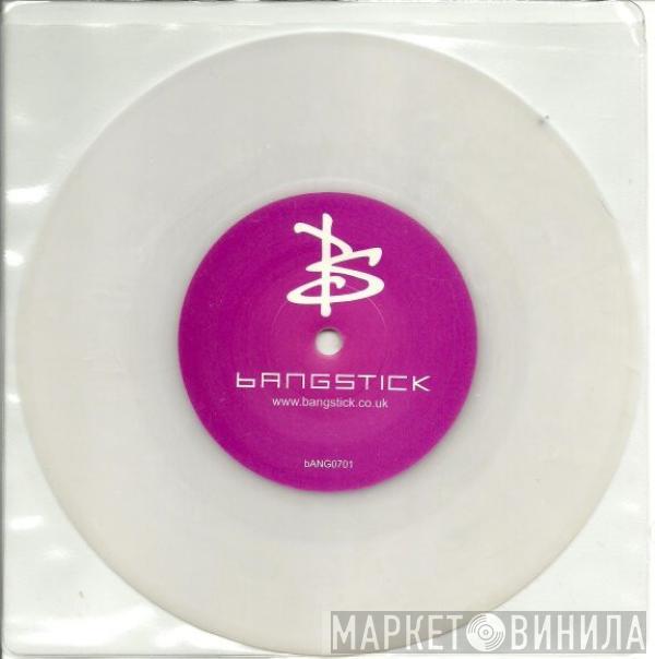 BangStick - It Comes In The Morning
