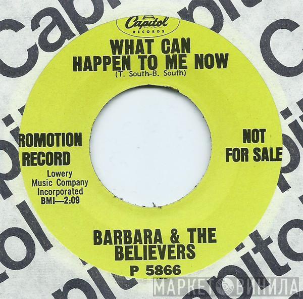 Barbara South, The Believers  - What Can Happen To Me Now