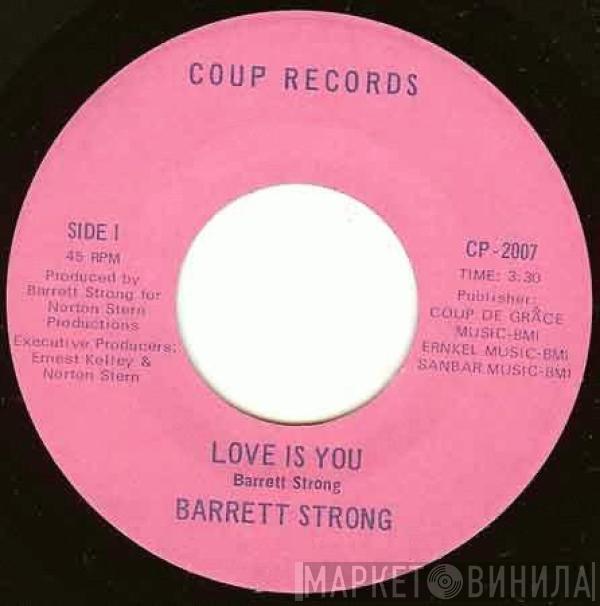 Barrett Strong - Love Is You / You Make Me Feel The Way I Do
