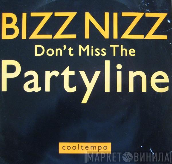 Bizz Nizz - Don't Miss The Partyline