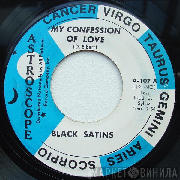 Black Satins - My Confession Of Love / In Frankie's Lonely Room