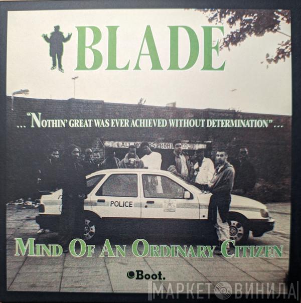 Blade  - Mind Of An Ordinary Citizen 
