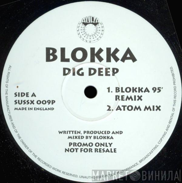 Blokka - Dig Deep
