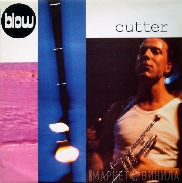 Blow - Cutter
