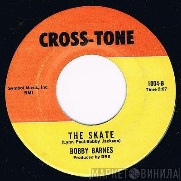 Bobby Barnes - Two Of A Kind / The Skate