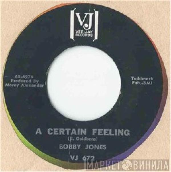 Bobby Jones  - A Certain Feeling / Sugar Baby
