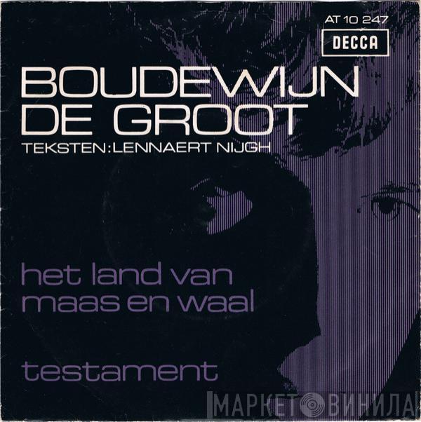 Boudewijn De Groot - Het Land Van Maas En Waal / Testament