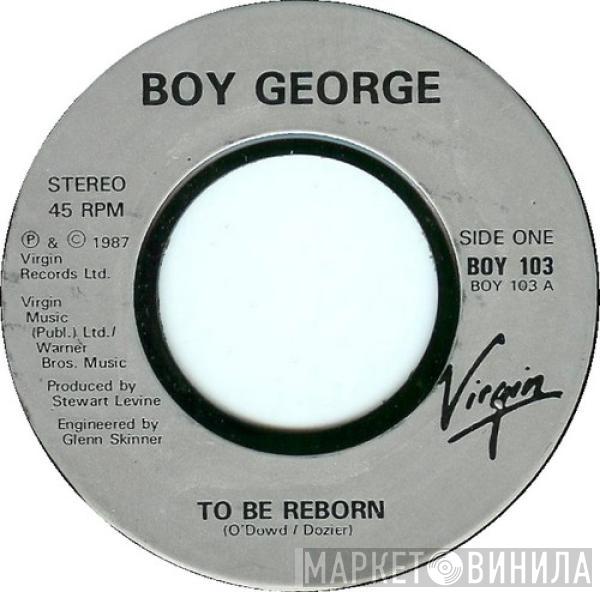 Boy George - To Be Reborn
