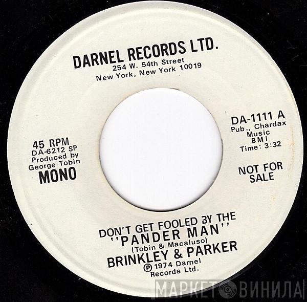 Brinkley & Parker - Don't Get Fooled By The Pander Man