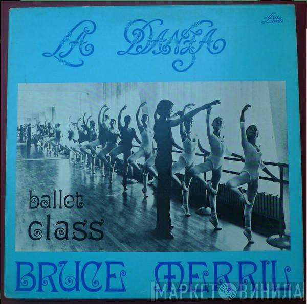 Bruce Merril - Ballet class