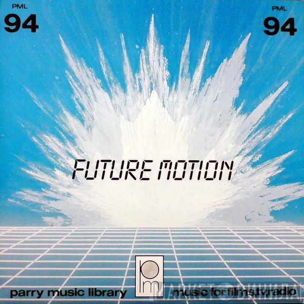 Bruce Mitchell , Rick Miller  - Future Motion