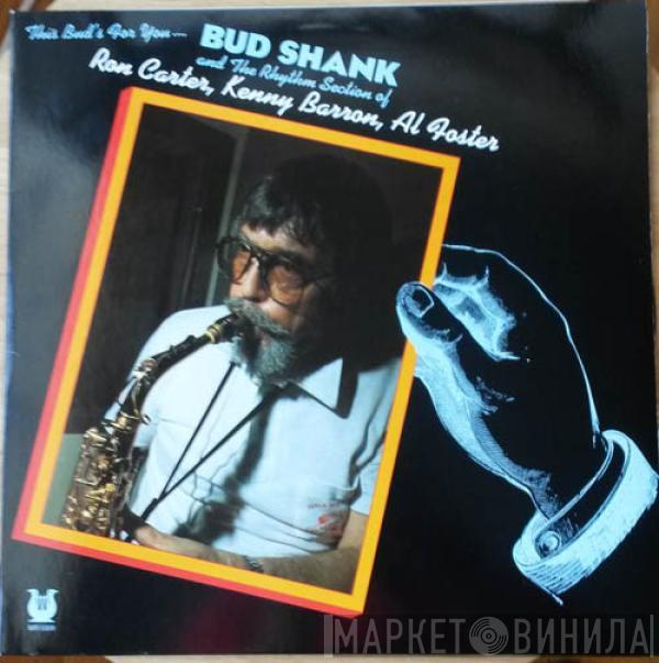 Bud Shank, Ron Carter, Kenny Barron, Al Foster - This Bud's For You...