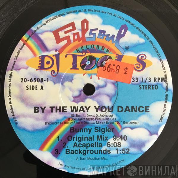 Bunny Sigler - By The Way You Dance (DJ Tools)