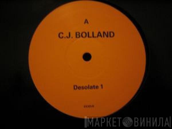 CJ Bolland - Desolate 1 / The Tingler