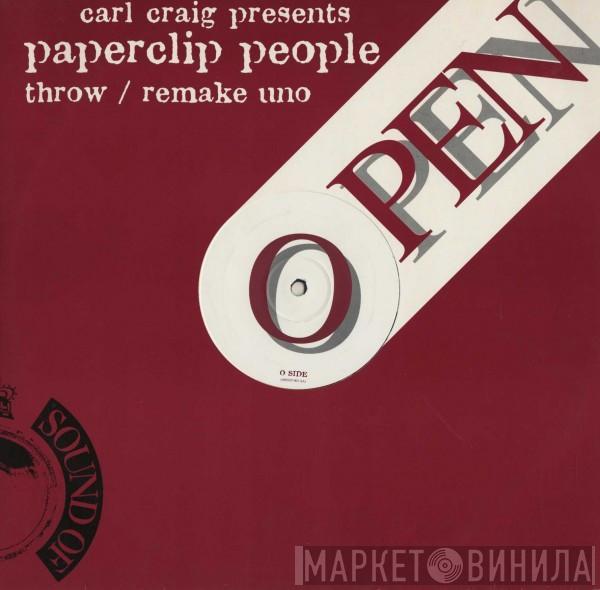 Carl Craig, Paperclip People - Throw / Remake (Uno)
