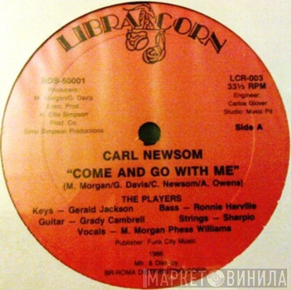 Carl Newsom - Come And Go With Me