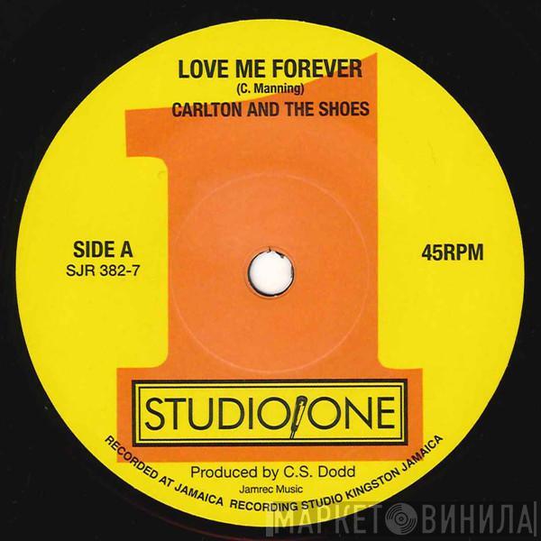 Carlton And The Shoes - Love Me Forever / Never Let Go