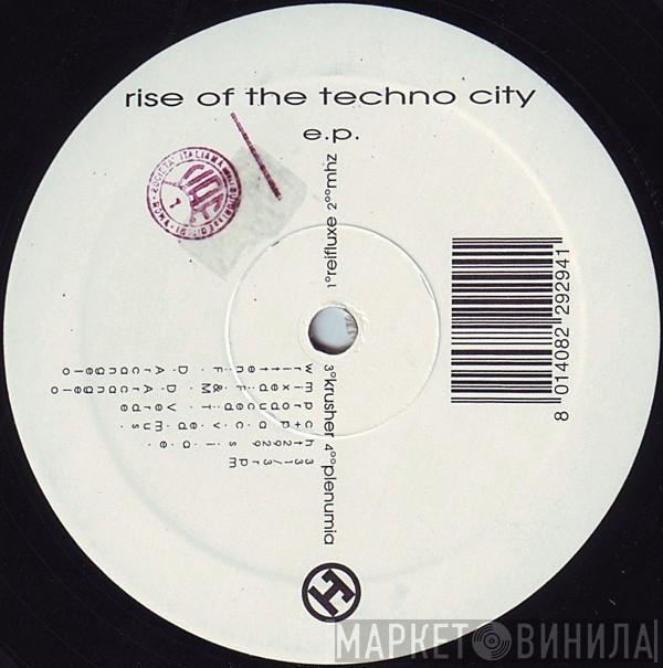Centuria City - Rise Of The Techno City E.P.