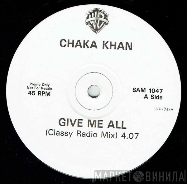 Chaka Khan - Give Me All