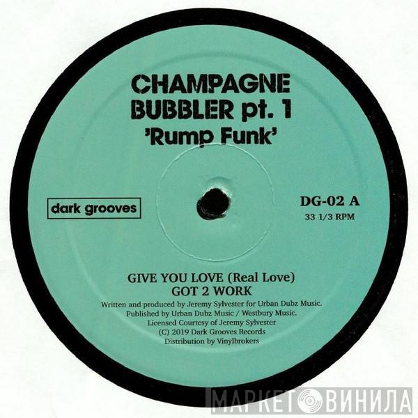 Champagne Bubbler Pt 1 - Rump Funk