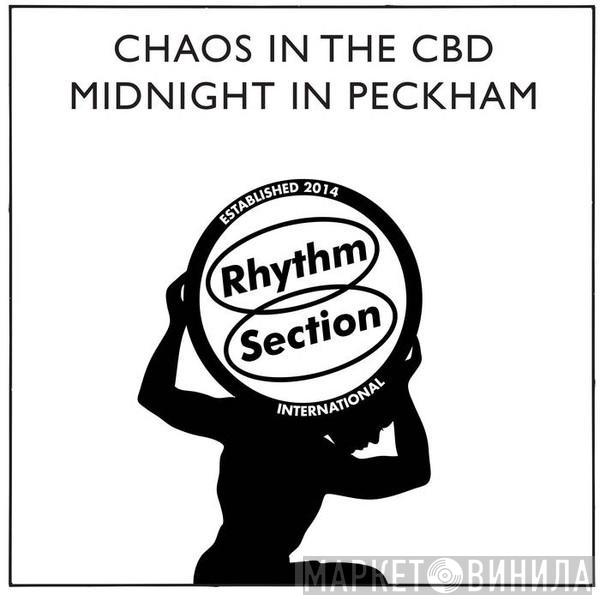 Chaos In The Cbd - Midnight In Peckham