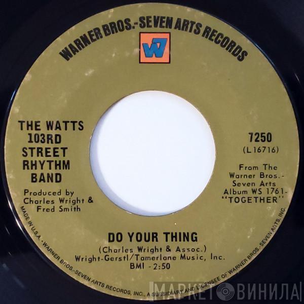 Charles Wright & The Watts 103rd St Rhythm Band - Do Your Thing