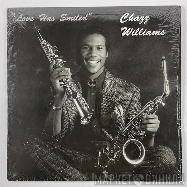 Chazz Williams - Love Has Smiled