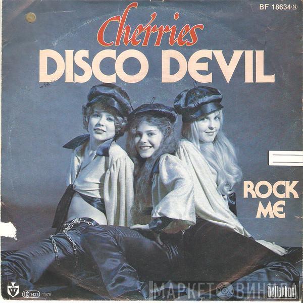 Cherries - Disco Devil / Rock Me