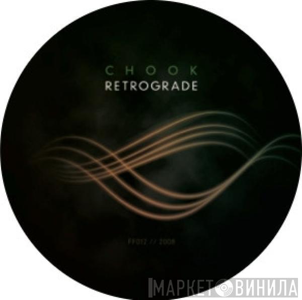 Chook - Retrograde / Shadowland XL