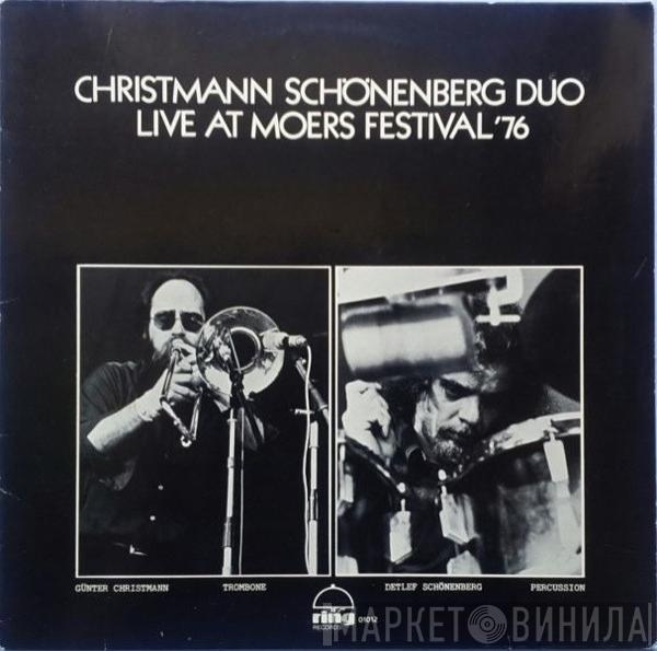 Christmann - Schönenberg - Duo - Live At Moers Festival '76