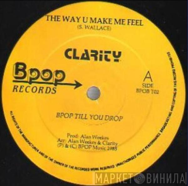 Clarity  - The Way U Make Me Feel