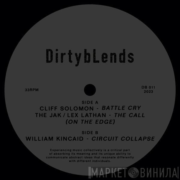 Cliff Solomon, The Jak , Lex Lathan, William Kincaid  - Battle Cry / The Call (Over The Edge) / Circuit Collapse