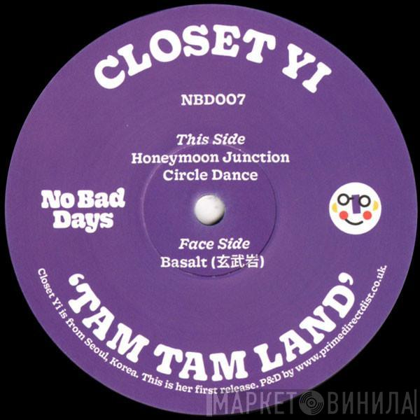 Closet Yi - Tam Tam Land