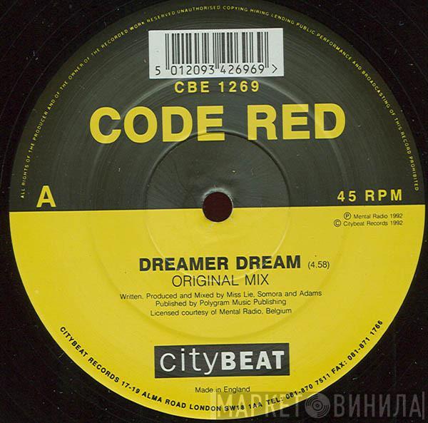 Code Red - Dreamer Dream