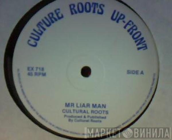 Cultural Roots, Hugh Chris - Mr. Liar Man / People Come A Dance