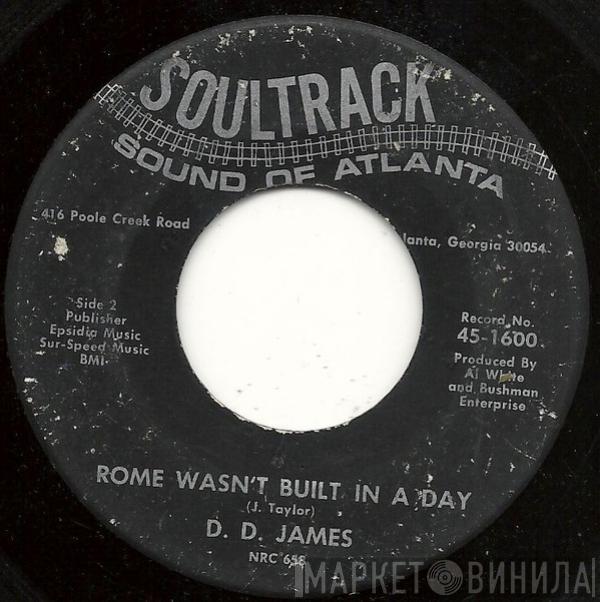 D.D. James - Why Do Lovers Lie / Rome Wasn't Built In A Day