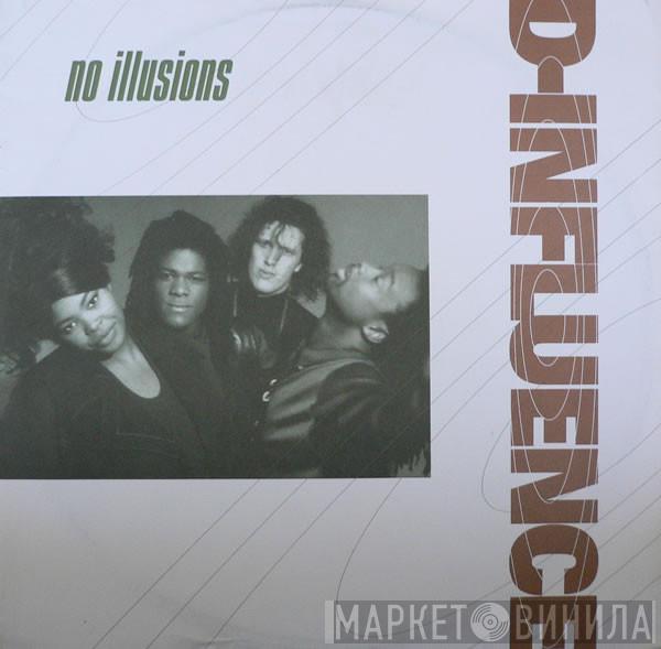 D'Influence - No Illusions