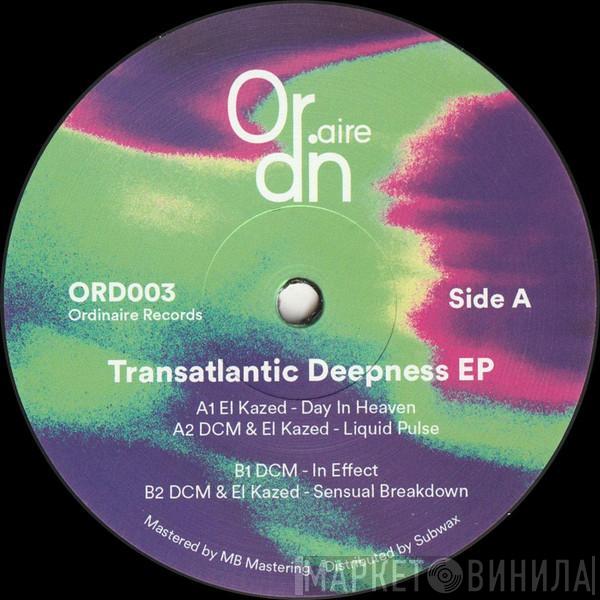 DCM , El Kazed - Transatlantic Deepness EP