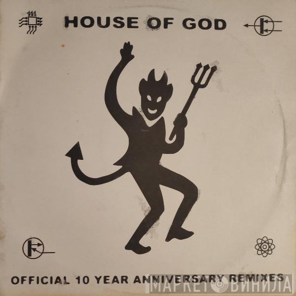 DHS - House Of God (Official 10 Year Anniversary Remixes)